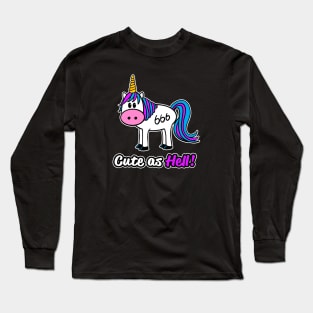 Cute as Hell! Evil Unicorn Long Sleeve T-Shirt